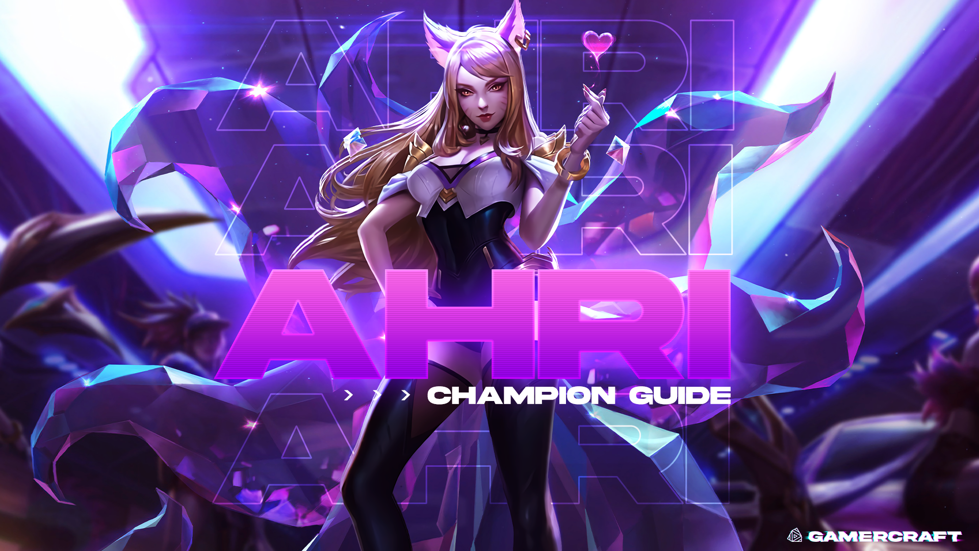 Ahri Champion Guide