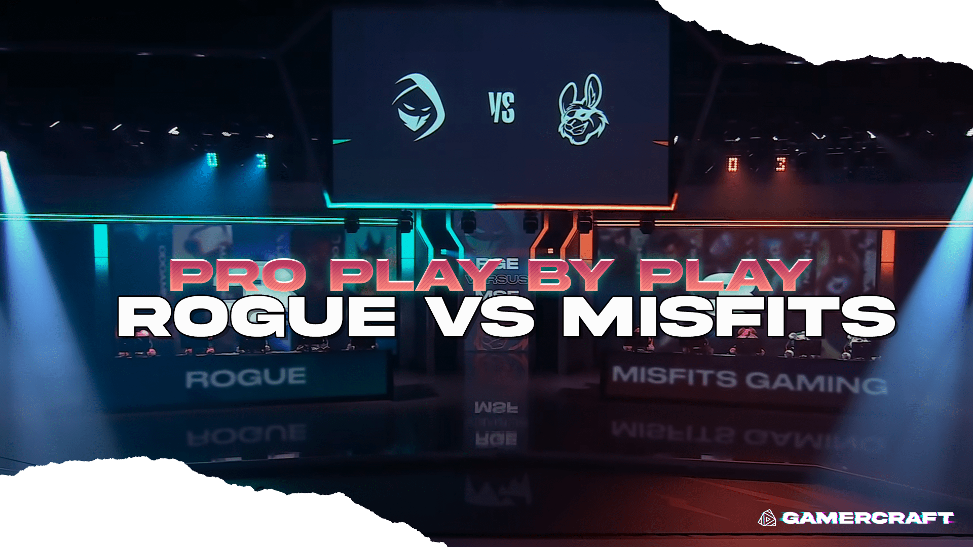 Pro Play By Play - Rogue vs Misfits