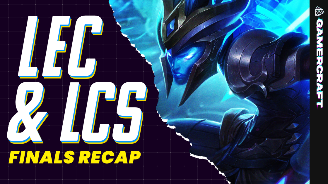 LEC and LCS - Finals Recap