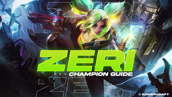 How to Play Zeri: A Zeri Champion Guide