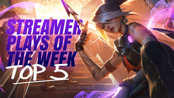 Top 5 Streamer Plays Of The Week