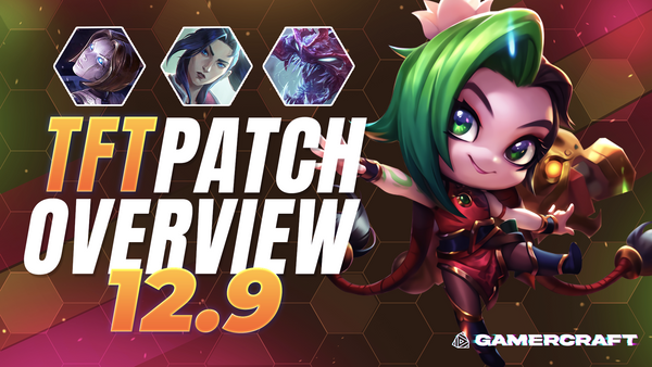 TFT Patch Overview: 12.9