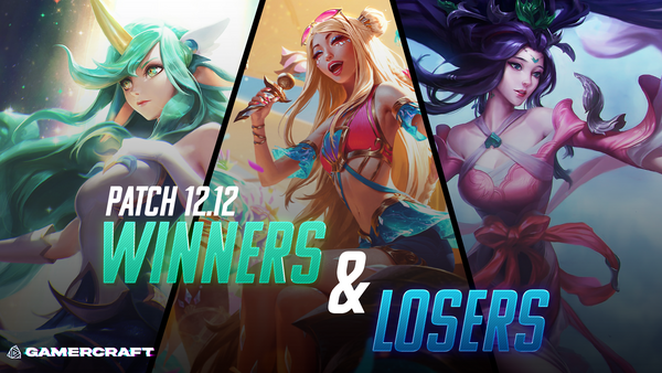 Winners and Losers - Patch 12.12