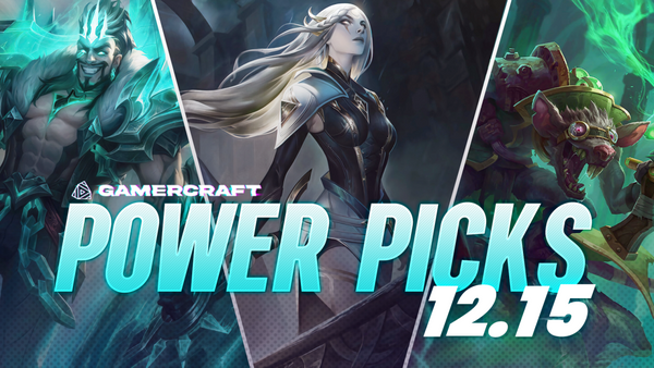 Power Picks - Patch 12.15