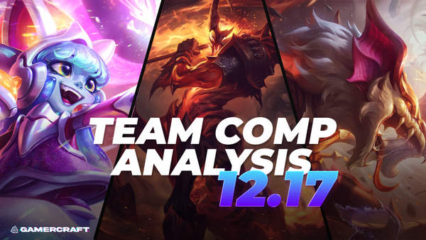 Team Comp Analysis - Patch 12.17