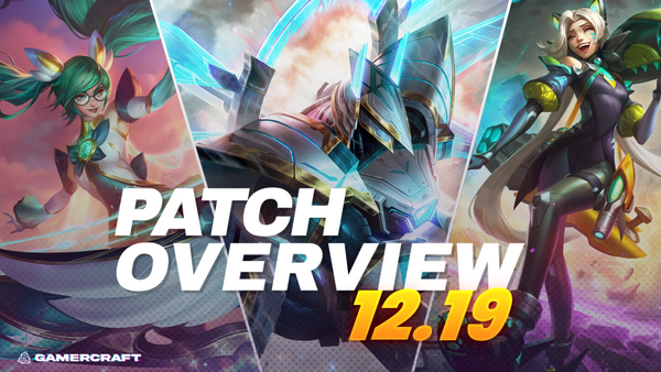 Patch 12.19 Overview