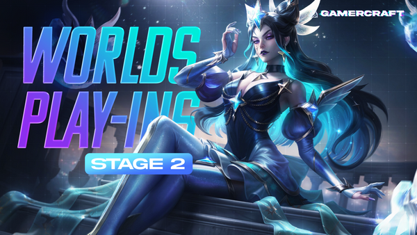 Worlds Wrapped - Play-Ins Stage 2